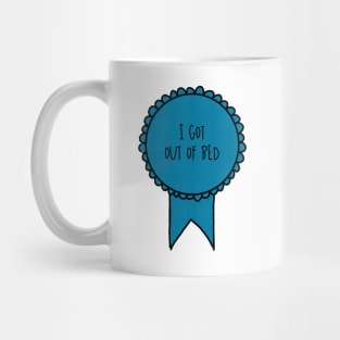 I Got Out of Bed / Awards Mug